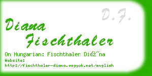 diana fischthaler business card